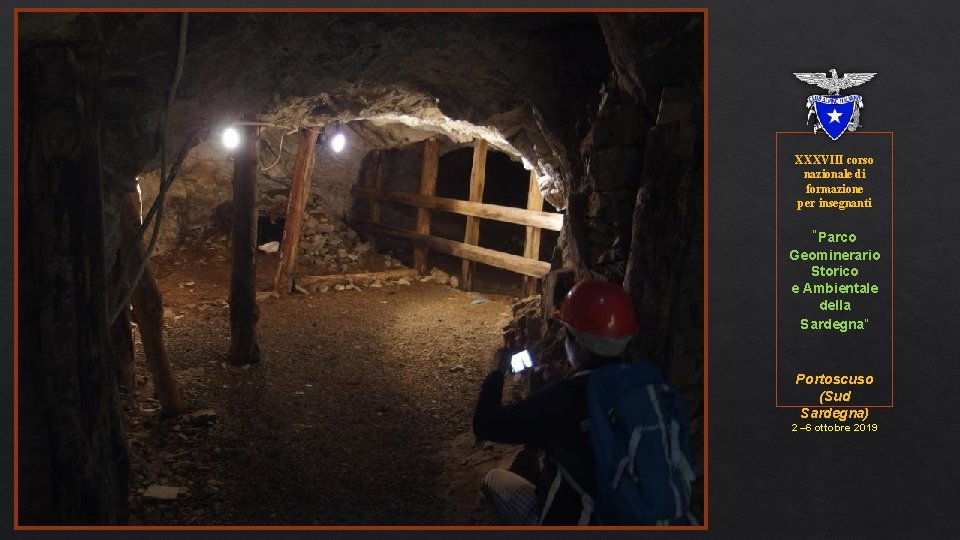 XXXVIII corso nazionale di formazione per insegnanti “Parco Geominerario Storico e Ambientale della Sardegna”