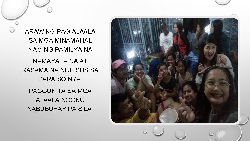 ARAW NG PAG-ALAALA SA MGA MINAMAHAL NAMING PAMILYA NA NAMAYAPA NA AT KASAMA NA