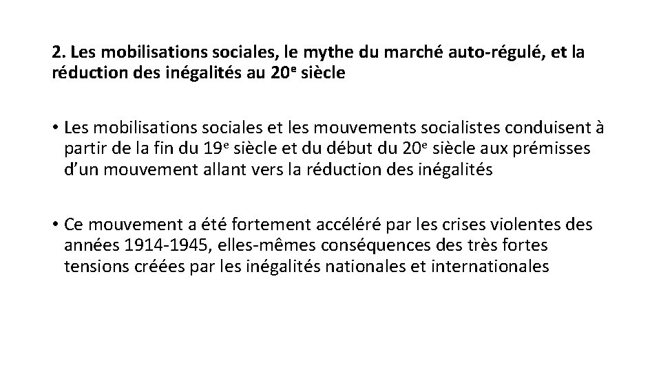 2. Les mobilisations sociales, le mythe du marché auto-régulé, et la réduction des inégalités