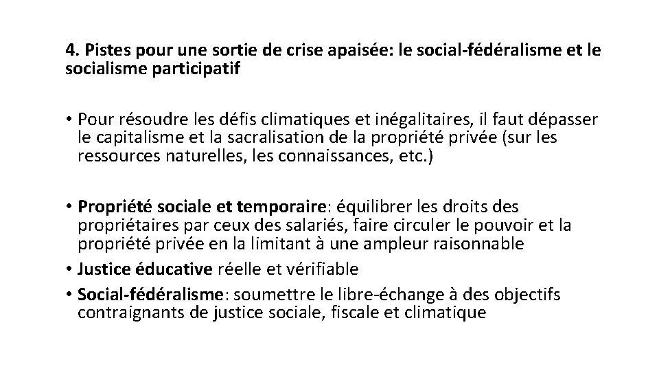 4. Pistes pour une sortie de crise apaisée: le social-fédéralisme et le socialisme participatif