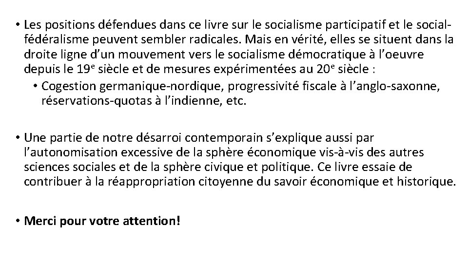  • Les positions défendues dans ce livre sur le socialisme participatif et le