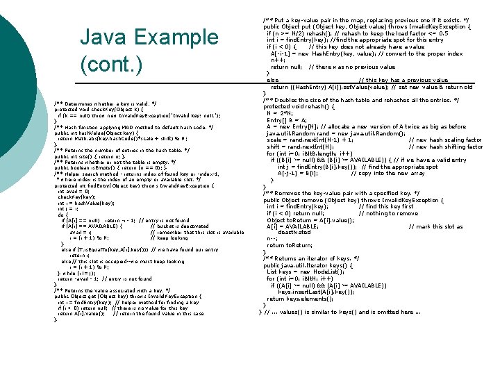 Java Example (cont. ) /** Determines whether a key is valid. */ protected void Java Example (cont. ) /** Determines whether a key is valid. */ protected void