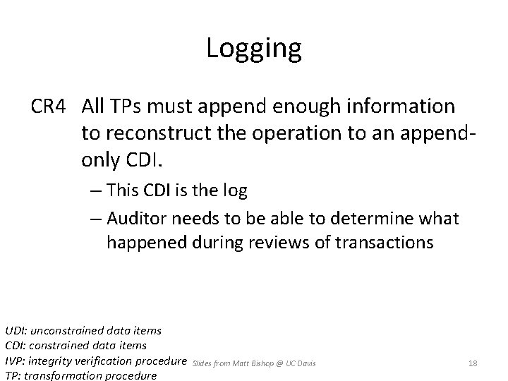 Logging CR 4 All TPs must append enough information to reconstruct the operation to