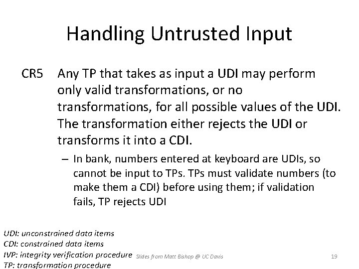 Handling Untrusted Input CR 5 Any TP that takes as input a UDI may