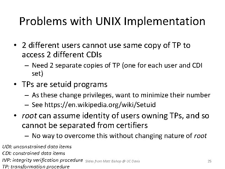 Problems with UNIX Implementation • 2 different users cannot use same copy of TP