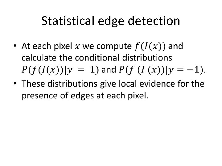 Statistical edge detection • 