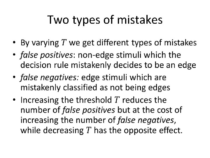 Two types of mistakes • 