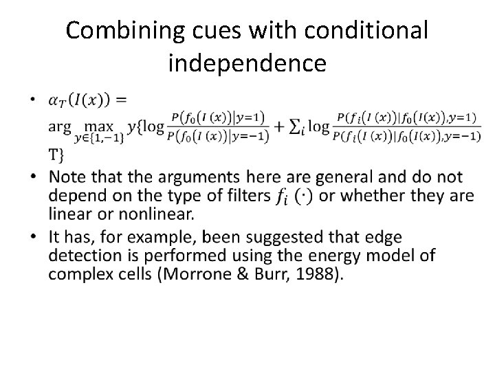 Combining cues with conditional independence • 