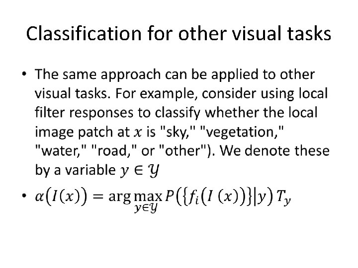 Classification for other visual tasks • 