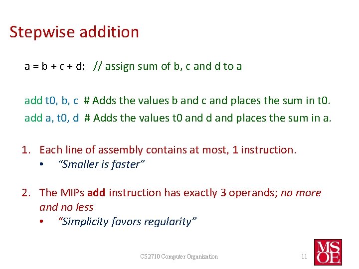Stepwise addition a = b + c + d; // assign sum of b, Stepwise addition a = b + c + d; // assign sum of b,