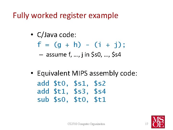 Fully worked register example • C/Java code: f = (g + h) - (i Fully worked register example • C/Java code: f = (g + h) - (i