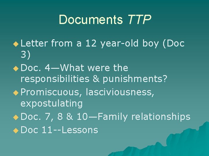 Documents TTP u Letter from a 12 year-old boy (Doc 3) u Doc. 4—What