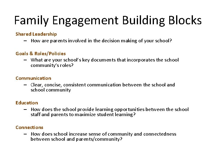 Family Engagement Building Blocks Shared Leadership – How are parents involved in the decision