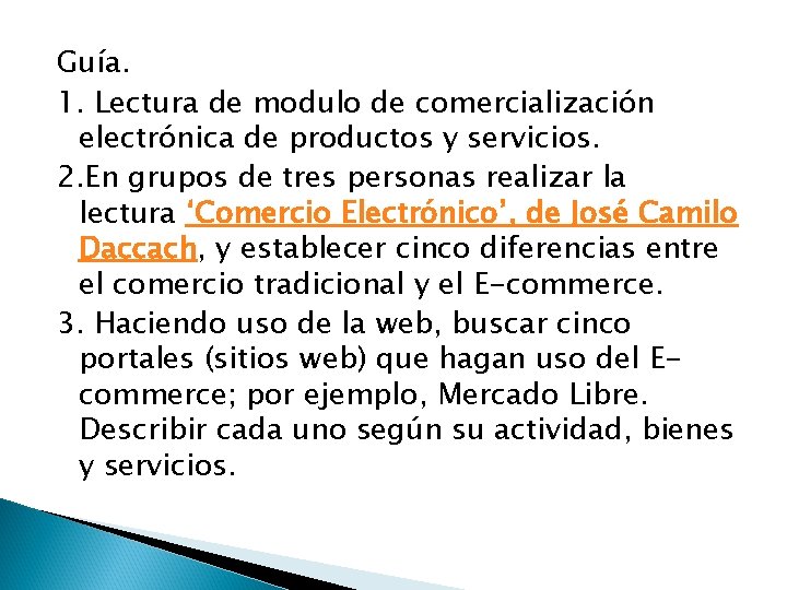 Guía. 1. Lectura de modulo de comercialización electrónica de productos y servicios. 2. En