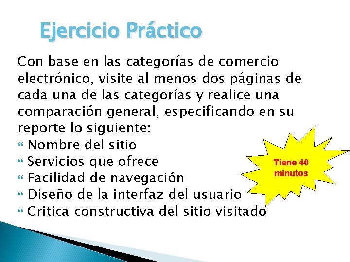 Ejercicio Práctico Con base en las categorías de comercio electrónico, visite al menos dos