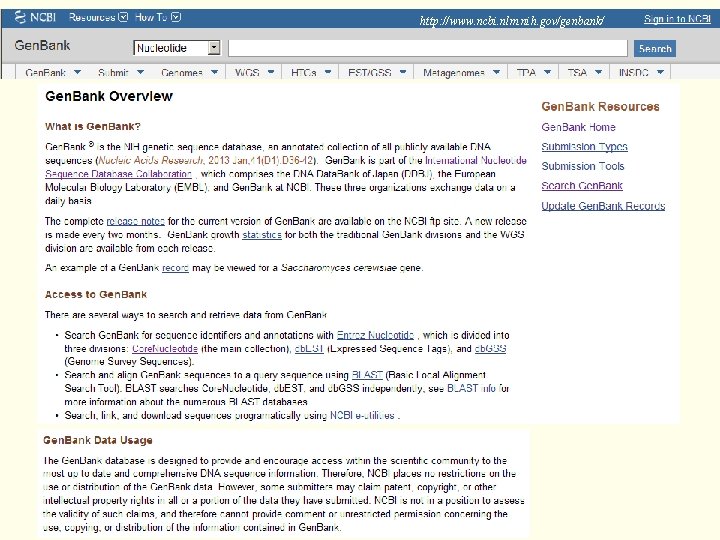 http: //www. ncbi. nlm. nih. gov/genbank/ 