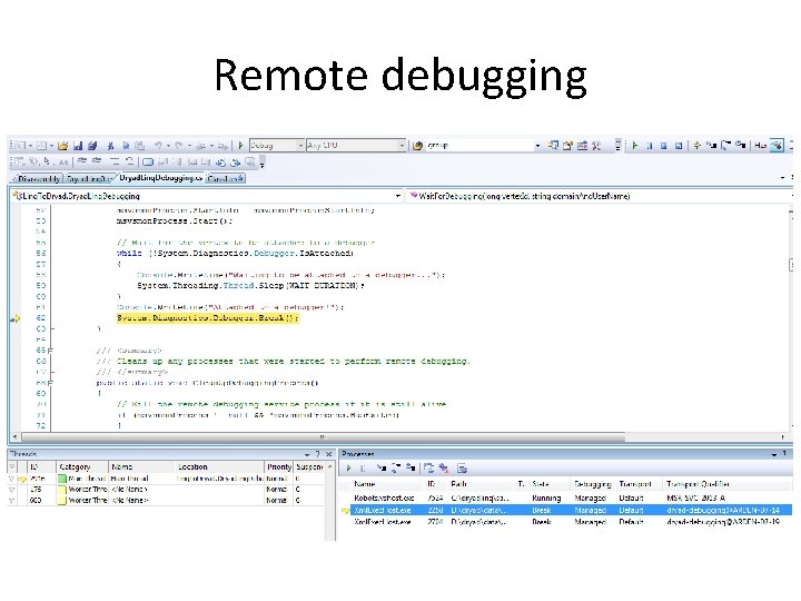 Remote debugging Remote debugging