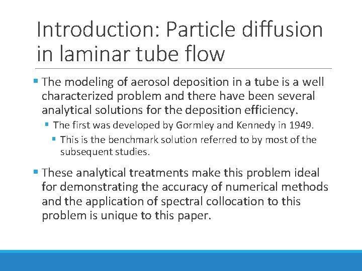 Introduction: Particle diffusion in laminar tube flow § The modeling of aerosol deposition in