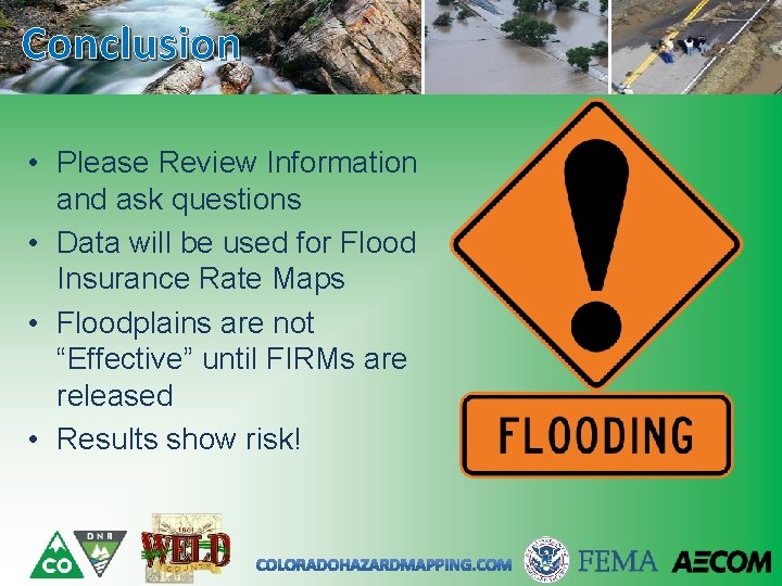 Conclusion • Please Review Information and ask questions • Data will be used for