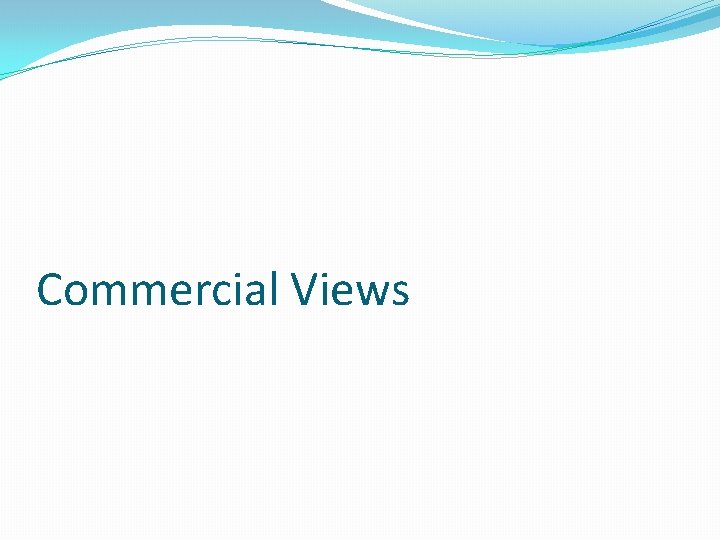 Commercial Views 