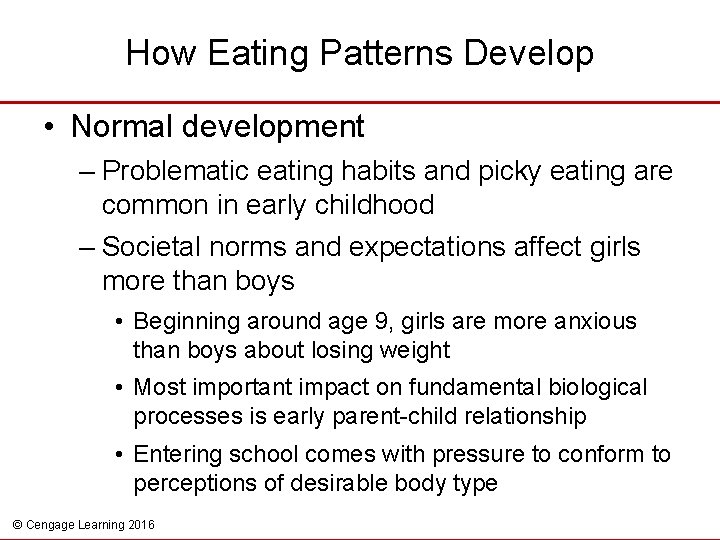 How Eating Patterns Develop • Normal development – Problematic eating habits and picky eating
