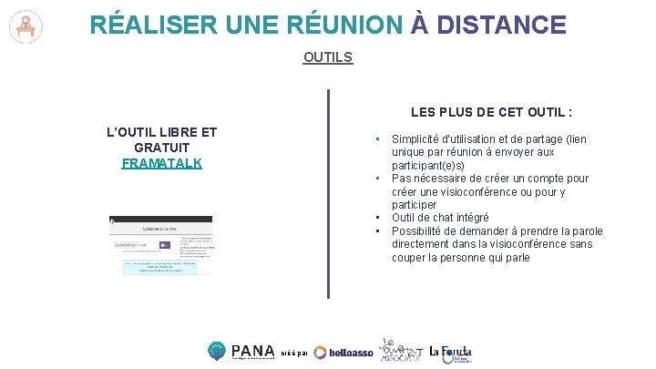 RÉALISER UNE RÉUNION À DISTANCE OUTILS LES PLUS DE CET OUTIL : L’OUTIL LIBRE