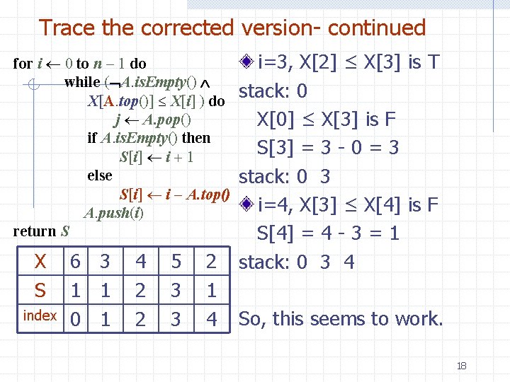 Trace the corrected version- continued for i 0 to n 1 do while (