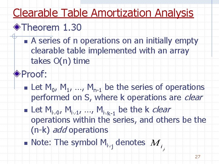 Clearable Table Amortization Analysis Theorem 1. 30 n A series of n operations on