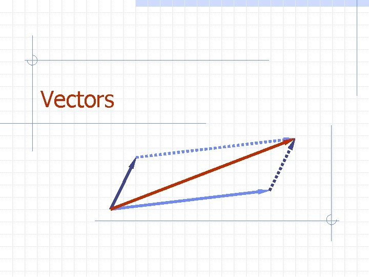 Vectors 