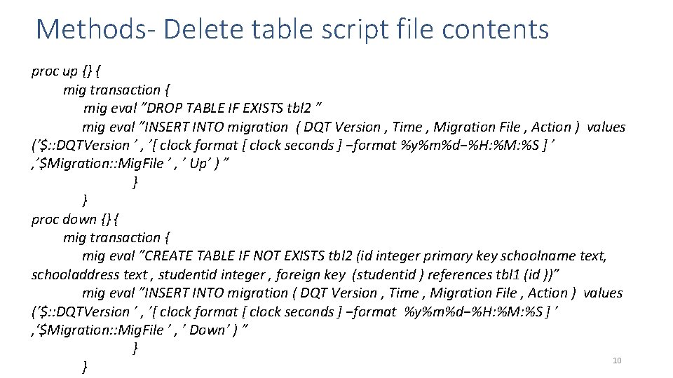 Methods- Delete table script file contents proc up {} { mig transaction { mig