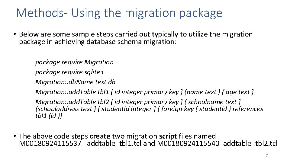 Methods- Using the migration package • Below are some sample steps carried out typically