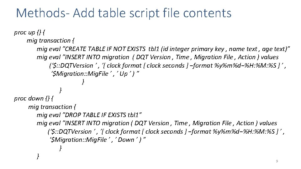Methods- Add table script file contents proc up {} { mig transaction { mig