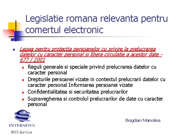 Legislatie romana relevanta pentru comertul electronic n Legea pentru protectia persoanelor cu privire la