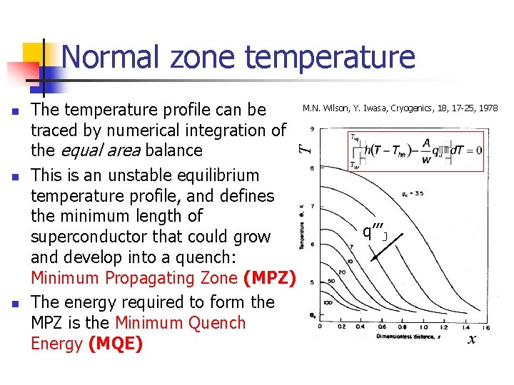 Normal zone temperature The temperature profile can be traced by numerical integration of the