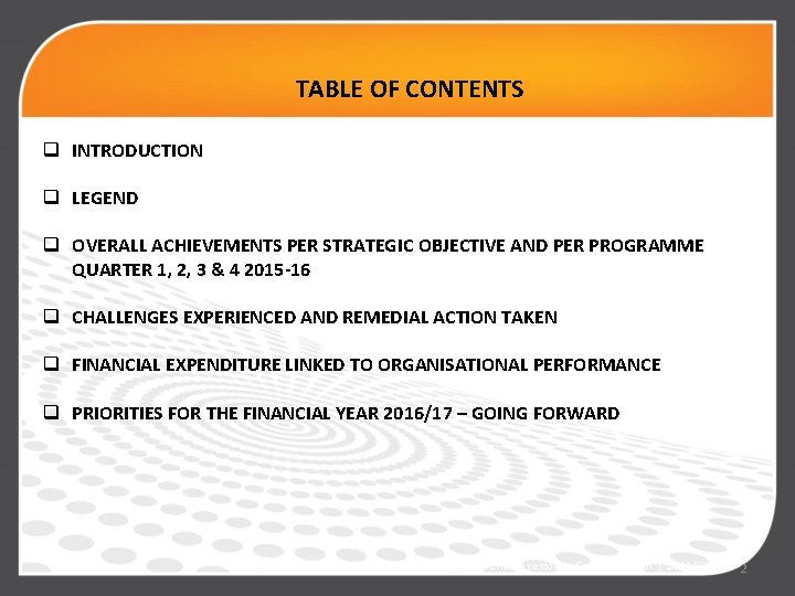TABLE OF CONTENTS q INTRODUCTION q LEGEND q OVERALL ACHIEVEMENTS PER STRATEGIC OBJECTIVE AND