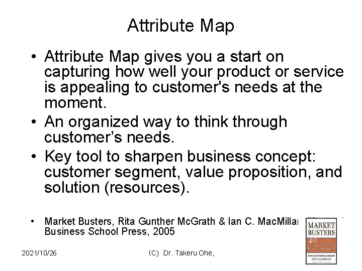 Attribute Map • Attribute Map gives you a start on capturing how well your