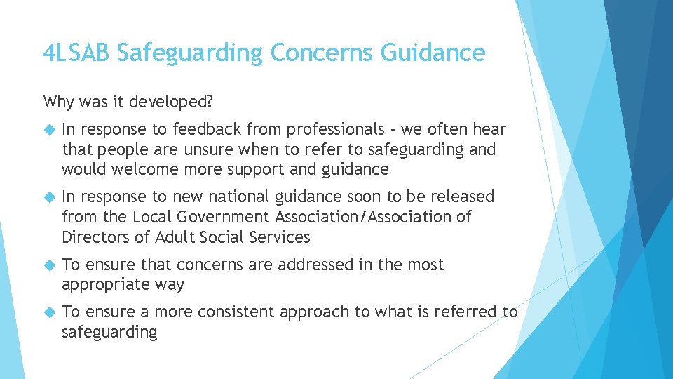 4 LSAB Safeguarding Concerns Guidance Why was it developed? In response to feedback from