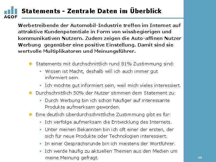 Statements - Zentrale Daten im Überblick Werbetreibende der Automobil-Industrie treffen im Internet auf attraktive