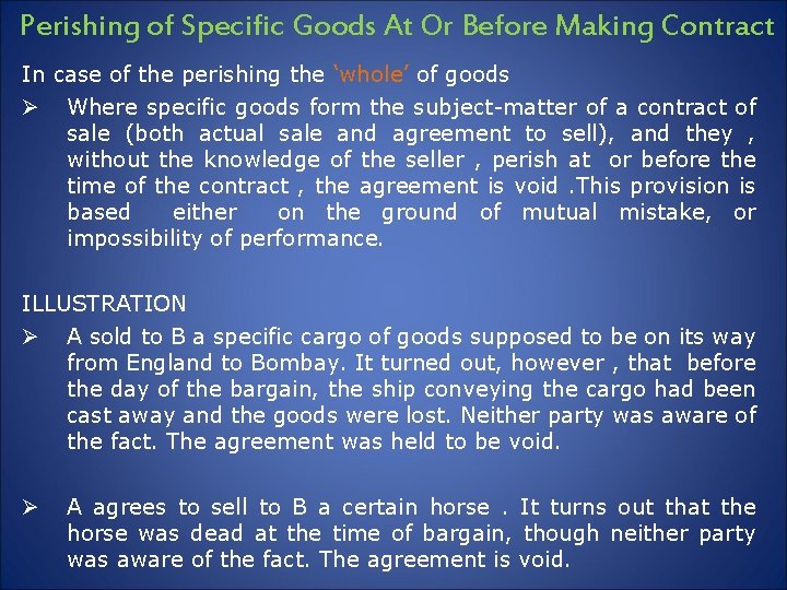 Perishing of Specific Goods At Or Before Making Contract In case of the perishing