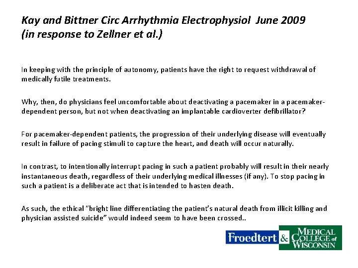 Kay and Bittner Circ Arrhythmia Electrophysiol June 2009 (in response to Zellner et al.