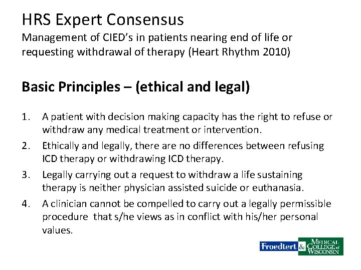 HRS Expert Consensus Management of CIED’s in patients nearing end of life or requesting