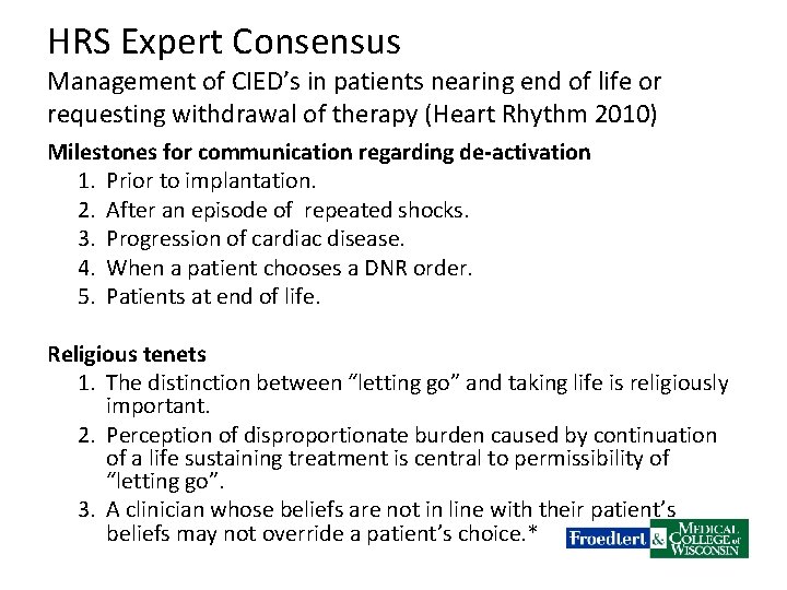 HRS Expert Consensus Management of CIED’s in patients nearing end of life or requesting