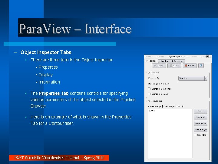 Para. View – Interface – Object Inspector Tabs • There are three tabs in