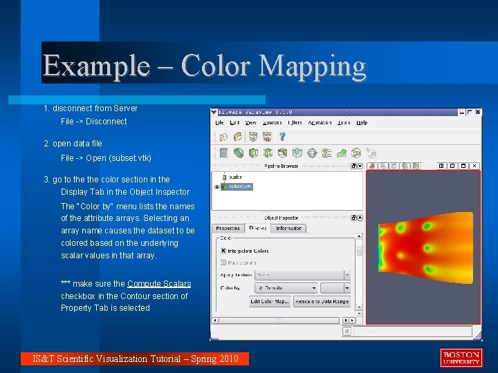 Example – Color Mapping 1. disconnect from Server File -> Disconnect 2. open data