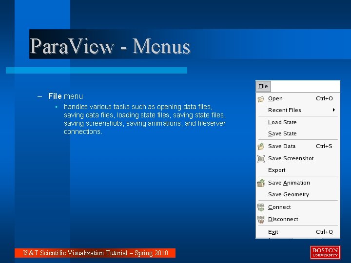 Para. View - Menus – File menu • handles various tasks such as opening