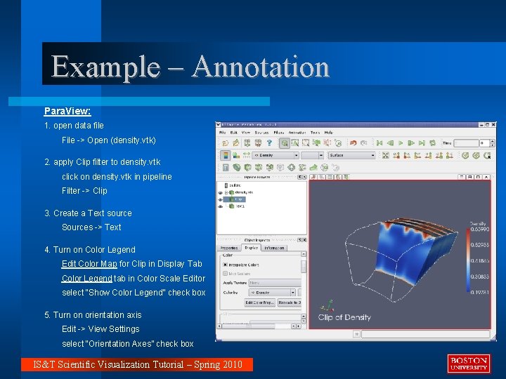 Example – Annotation Para. View: 1. open data file File -> Open (density. vtk)