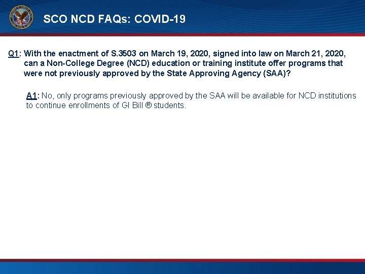 SCO NCD FAQs: COVID-19 FAQs – SCO Training Requirements Q 1: With the enactment