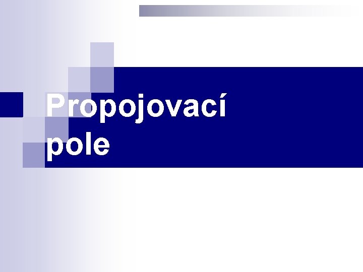 Propojovací pole 