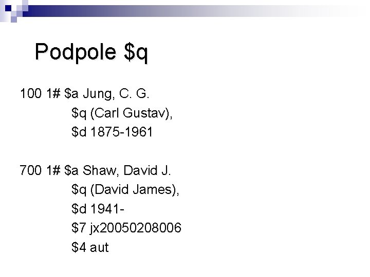 Podpole $q 100 1# $a Jung, C. G. $q (Carl Gustav), $d 1875 -1961