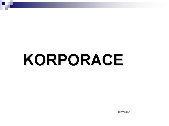 KORPORACE 10/27/2021 